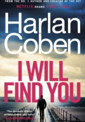 Okładka książki I Will Find You Harlan Coben