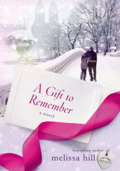 Okładka książki A Gift To Remember Melissa Hill