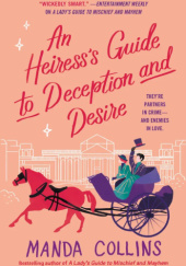 Okładka książki An Heiress's Guide to Deception and Desire Manda Collins