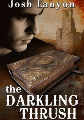 Okładka książki The Darkling Thrush Josh Lanyon