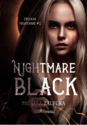 Okładka książki Nightmare. Black Paulina Zalecka