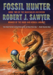Okładka książki Fossil Hunter Robert J. Sawyer