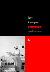Okładka książki Przymus rodzenia Jan Hempel