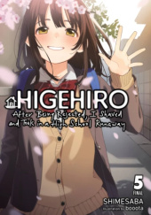 Okładka książki Higehiro: After Being Rejected, I Shaved and Took in a High School Runaway, Vol. 5 (light novel) Shimesaba