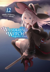Okładka książki Wandering Witch: The Journey of Elaina, Vol. 12 (light novel) Jougi Shiraishi