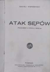 Okładka książki Atak sępów. Powieść z roku 1935-go Maciej Wierzbiński