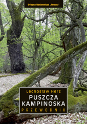 Okładka książki Puszcza Kampinoska przewodnik Lechosław Herz