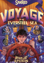 Okładka książki Voyage on the Eversteel Sea Adam Jay Epstein