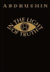 Okładka książki In the Light of Truth (Great Edition 1931) Abd-ru-shin