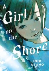 Okładka książki A Girl on the Shore Inio Asano