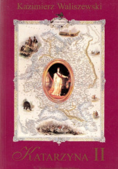 Okładka książki Katarzyna II Kazimierz Waliszewski