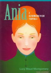 Okładka książki Ania z szumiących topoli Lucy Maud Montgomery