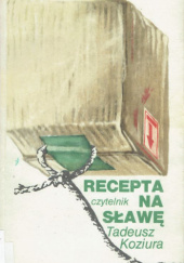 Okładka książki Recepta na sławę Tadeusz Koziura