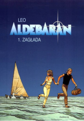 Okładka książki Aldebaran 1 - Zagłada Luis Eduardo de Oliveira (Leo)