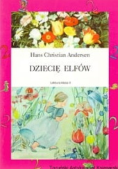 Okładka książki Dziecię elfów Hans Christian Andersen