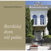 Okładka książki Bardziej dom niż pałac Krzysztof Nitkiewicz