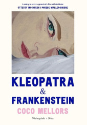 Okładka książki Kleopatra i Frankenstein Coco Mellors