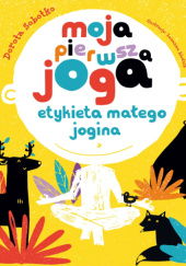 Okładka książki Moja pierwsza joga Dorota Sobotko
