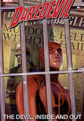 Okładka książki Daredevil: The Devil, Inside and Out Vol. 1 (Daredevil (1998-2011)) Ed Brubaker, Michael Lark