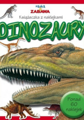 Okładka książki Dinozaury praca zbiorowa