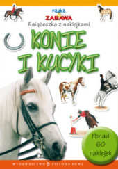 Okładka książki Konie i kucyki praca zbiorowa
