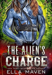 Okładka książki The Alien's Charge Ella Maven