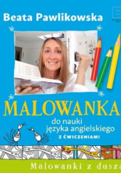 Okładka książki Malowanka do nauki języka angielskiego z ćwiczeniami Beata Pawlikowska