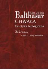 Okładka książki Teologia. Część 2. Nowy Testament Hans Urs von Balthasar