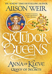 Okładka książki Anna of Kleve: Queen of Secrets Alison Weir