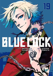 Okładka książki Blue Lock Vol. 19 Muneyuki Kaneshiro, Yusuke Nomura
