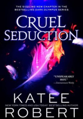 Okładka książki Cruel Seduction Katee Robert