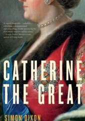 Okładka książki Catherine the Great Simon Dixon