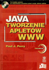 Okładka książki Java. Tworzenie apletów WWW Paul J. Perry