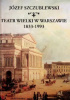 Okładka książki Teatr Wielki w Warszawie 1833-1993 Józef Szczublewski