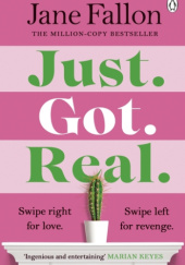 Okładka książki Just Got Real Jane Fallon
