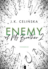 Okładka książki Enemy of My Brother 2 J.K. Celińska