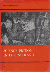 Okładka książki Science Fiction in Deutschland Manfred Nagl