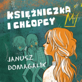Okładka książki Księżniczka i chłopcy Janusz Domagalik