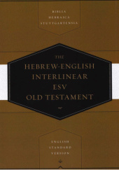 Okładka książki The Hebrew-English Interlinear ESV Old Testament Thom Blair