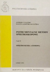 Okładka książki Instrumentalne Metody Spektroskopowe II Spektromertia atomowa Andrzej Cygański, Halina Ładzińska-Kulińska