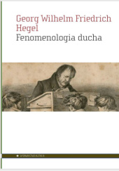Okładka książki Fenomenologia ducha Georg Hegel