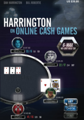 Okładka książki Harrington on Online Cash Games: 6-Max No-Limit Hold 'em Dan Harrington, Bill Robertie