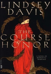 Okładka książki The Course of Honour Lindsey Davis