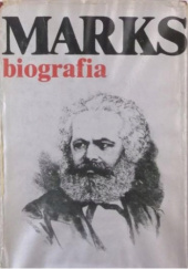 Okładka książki Karol Marks. Biografia P.N Fiedosiejew