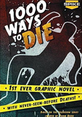 Okładka książki 1000 Ways To Die Chuck Brown, Neo Edmund, Patrick Shand, Ralph Tedesco