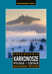 Okładka książki Karkonosze polskie i czeskie. Przewodnik Waldemar Brygier