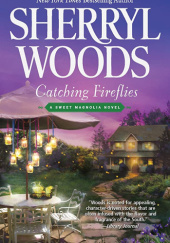 Okładka książki Catching Fireflies Sherryl Woods