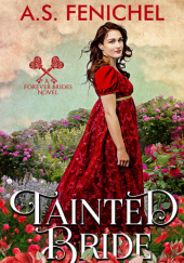 Okładka książki Tainted Bride A.S. Fenichel