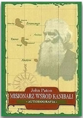 Okładka książki John Paton - misjonarz wśród kanibali na Nowych Hebrydach. Autobiografia John Paton