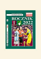 Encyklopedia piłkarska FUJI Rocznik 2022 (tom 66) - Andrzej Gowarzewski